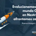 Evolucionamos con el mundo Online, en Nestrategia afrontamos cambios