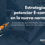Estrategias para potenciar E-commerce en la nueva normalidad