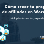Cómo crear tu programa de afiliados en WordPress
