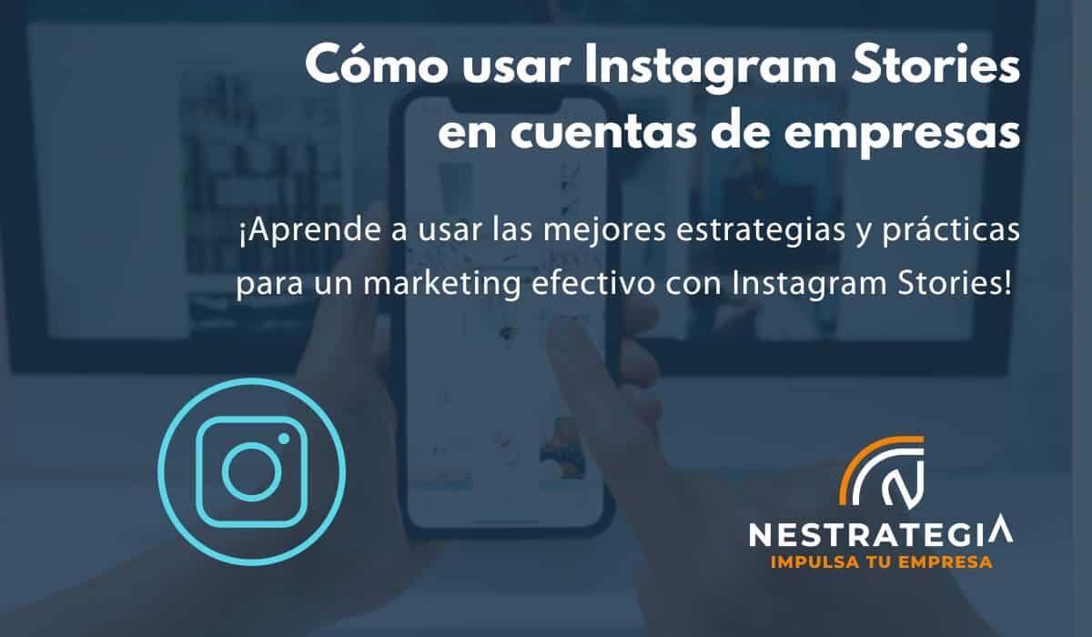 estrategia Instagram stories para empresas